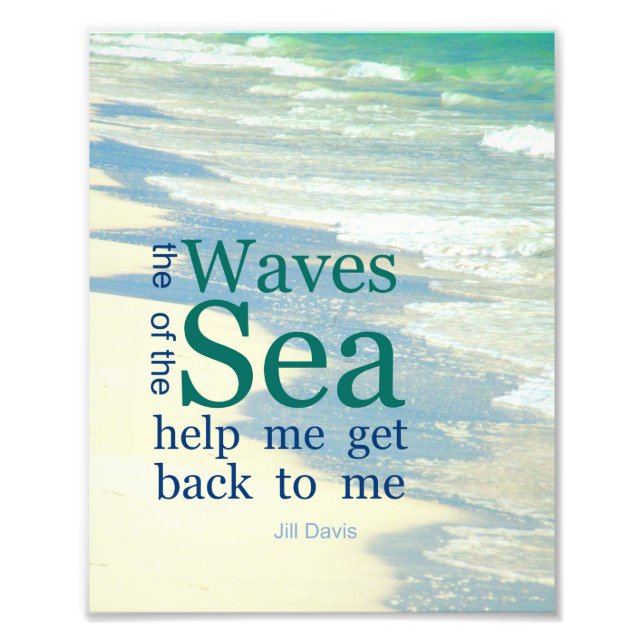 The Waves of the Sea Literary Quote Photo Print (Front)