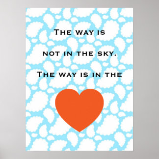 The way is in the heart poster