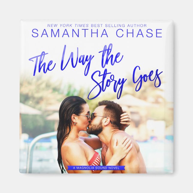 The Way the Story Goes square magnet (Front)