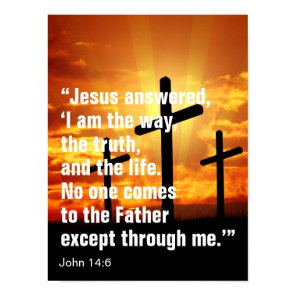the way the truth and the life bible verse poster