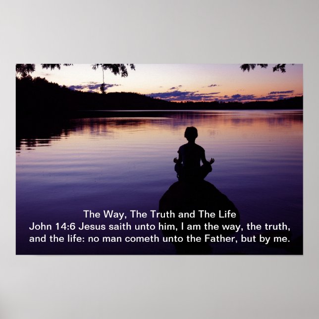The Way, The Truth and The Life John 14:6 Jesus Poster (Front)
