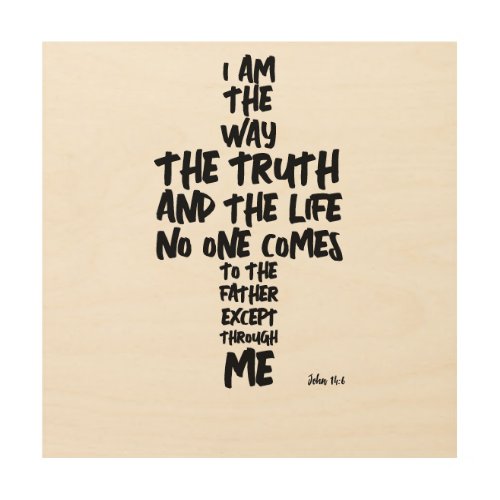 The Way The Truth The Life John 146 Bible Verse Wood Wall Art