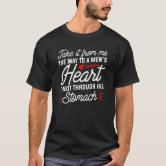Way To Man Heart Through His Fly Fishing T-Shirt