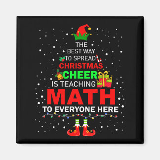The Way To Spread Christmas Cheer Is Teaching Math Magnet