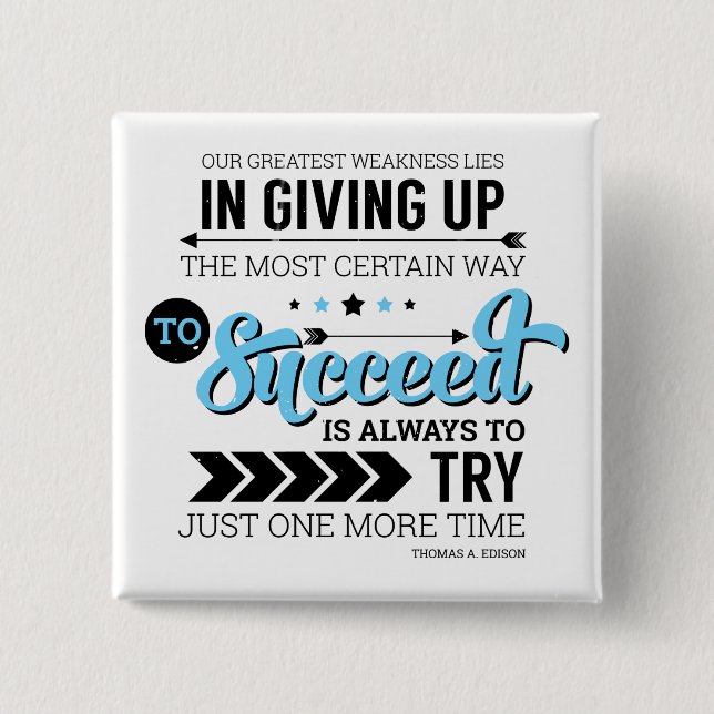 The Way To Succeed Typography Motivational Quote Pinback Button (Front)