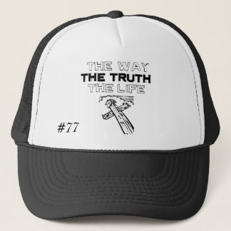 The-Way-Truth-And-Life Hat, #77 - Customized Trucker Hat