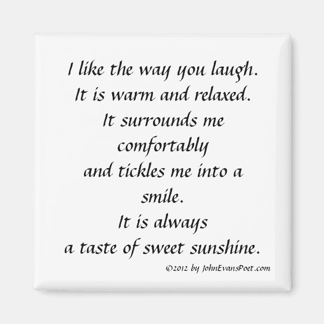 The way you laugh magnet (Front)