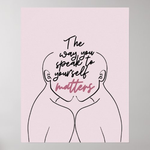 the Way You Speak to Yourself Matters Line Art Poster