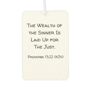 The Wealth of the Sinner Is Laid Up for the Just. Air Freshener
