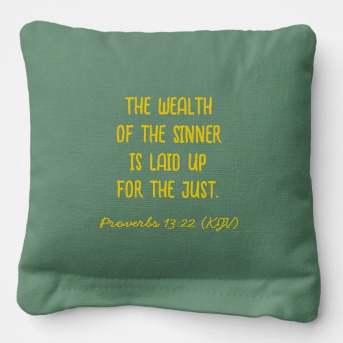 The Wealth Of the Sinner Is Laid Up for the Just Cornhole Bags