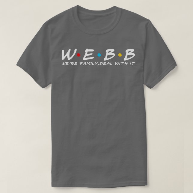 The Webb Family Webb Surname Webb Last name T-Shirt (Design Front)