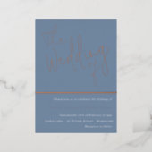 The Wedding of: Dusty Blue & Real Rose Gold Foil Invitation (Standing Front)