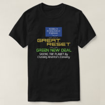 The WEF's Great Reset and the Green New Deal T-Sh