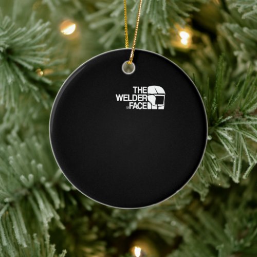The Welder Face Gifts Ceramic Ornament