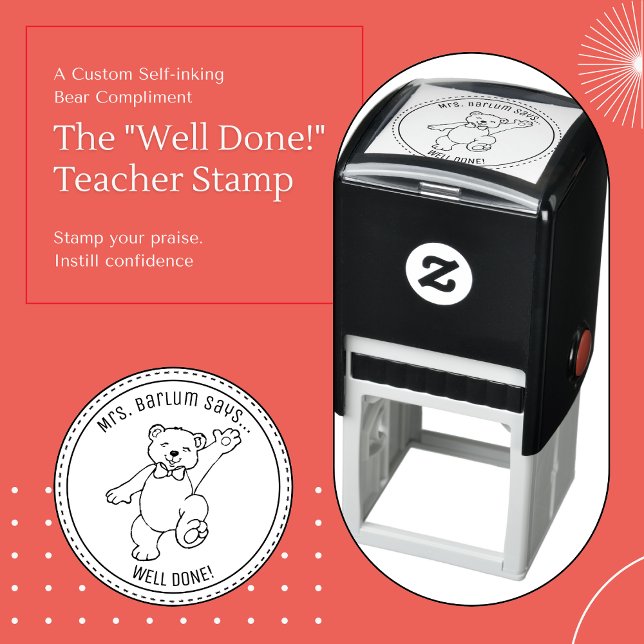 The "Well Done!" Teacher Stamp (Stamp your praise. Instill confidence. - A Custom Self-inking Bear Compliment)