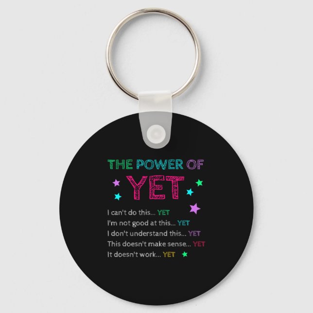 The Wer Of Yet Back To School Insrational Teacher  Keychain (Front)