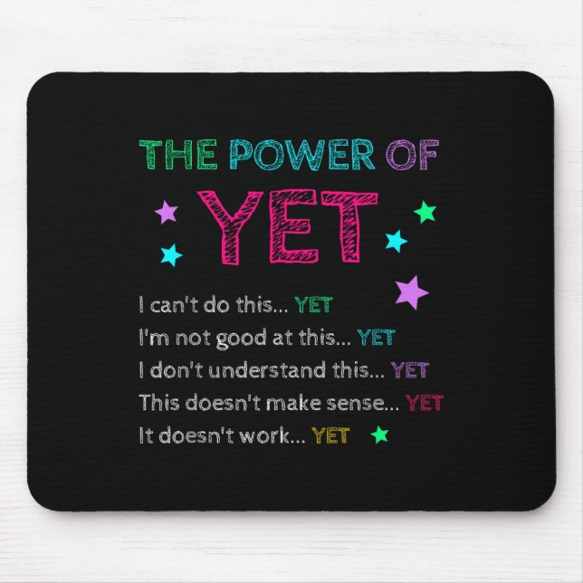 The Wer Of Yet Back To School Insrational Teacher  Mouse Pad (Front)
