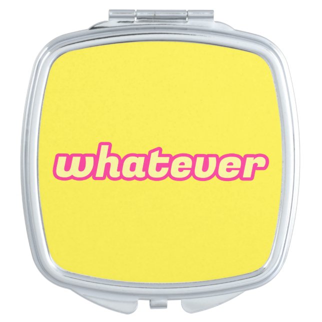 The 'Whatever' Art Compact Mirror (Front)