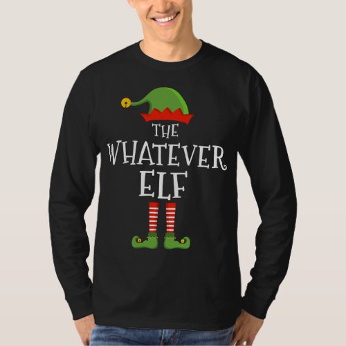The whatever elf funny christmas matching family p T_Shirt