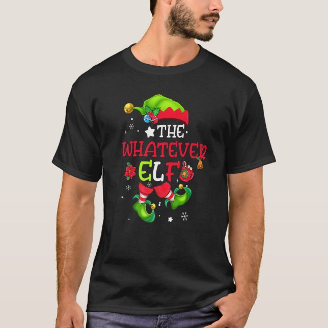 The Whatever Elf Matching Family Group Christmas G T-Shirt (Front)