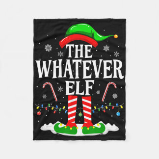 The Whatever Elf Xmas Funny Matching Family Group  Fleece Blanket