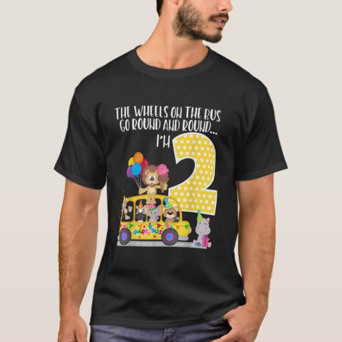 The Wheels On The Bus 2nd Birthday 2 Yrs Old Fami T_Shirt