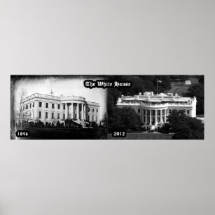 The White House - 1846 & 2012 Poster