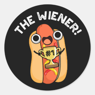 The Wiener Funny Winner Hot Dog Pun Dark BG Classic Round Sticker