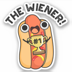 The Wiener Funny Winner Hot Dog Pun Sticker