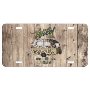 The Wild Is Calling And I Must Go Camping License Plate