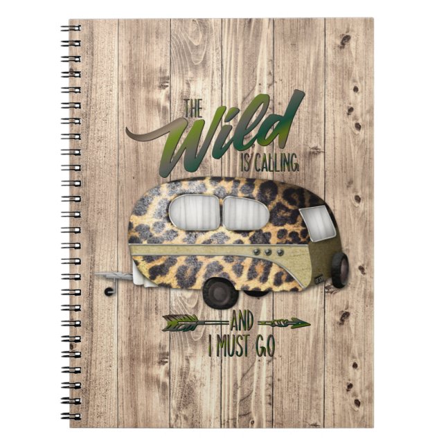The Wild Is Calling And I Must Go Camping Notebook (Front)