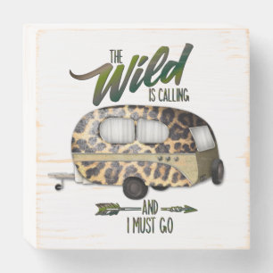 The Wild Is Calling And I Must Go Camping Wooden Box Sign