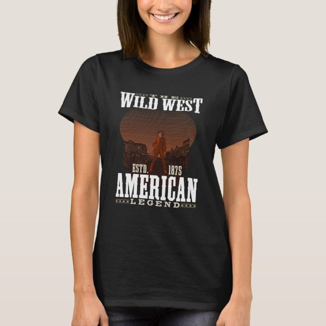 The Wild West Est 1865 American Legend T-Shirt (Front)