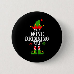 The Wine Drinking Elf Funny Matching Family Christ Button