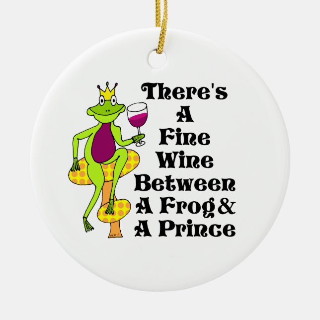 The Wine Prince "Fine Wine Between Frog & Prince" Ceramic Ornament (Front)