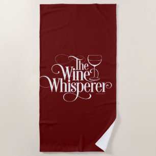 The Wine Whisperer Beach Towel