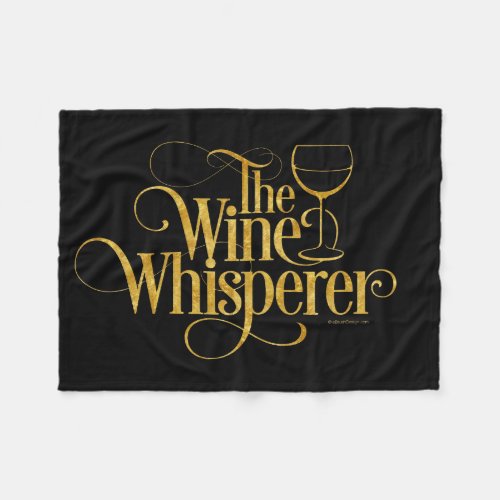 The Wine Whisperer Fleece Blanket