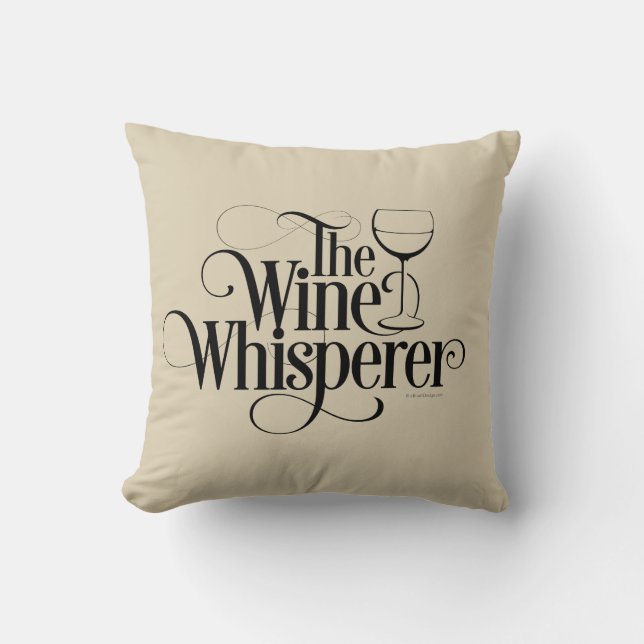 The Wine Whisperer Throw Pillow (Front)
