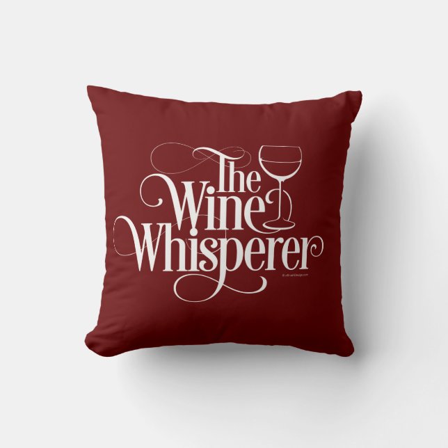 The Wine Whisperer Throw Pillow (Front)