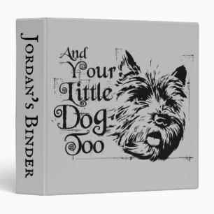 The Wizard Of Oz™   And Your Little Dog, Too 3 Ring Binder