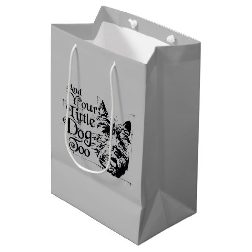 The Wizard Of Oz  And Your Little Dog Too Medium Gift Bag