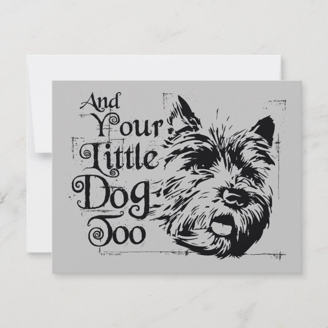 The Wizard Of Oz™ | And Your Little Dog, Too Note Card (Front)