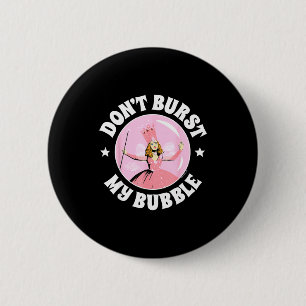 The Wizard Of Oz - Don't Burst My Bubble  Button