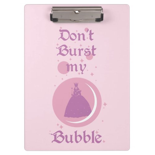 The Wizard Of Oz  Dont Burst My Bubble Clipboard