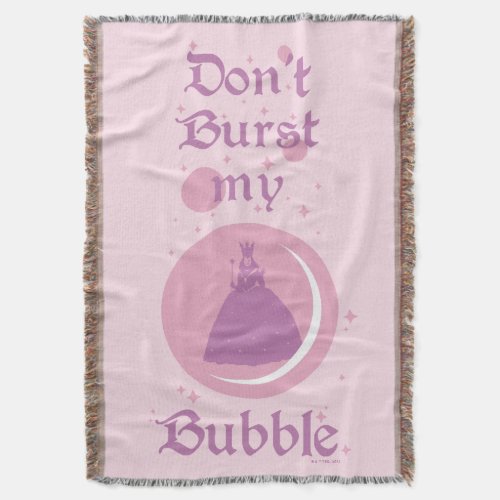 The Wizard Of Oz  Dont Burst My Bubble Throw Blanket