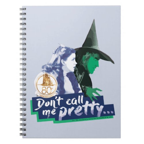 The Wizard Of Oz  Dont Call Me Pretty Notebook