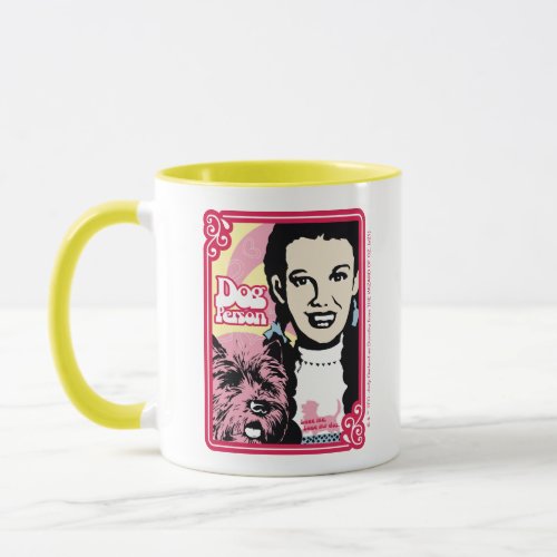 The Wizard Of Oz  Dorothy  Toto _ Dog Person Mug