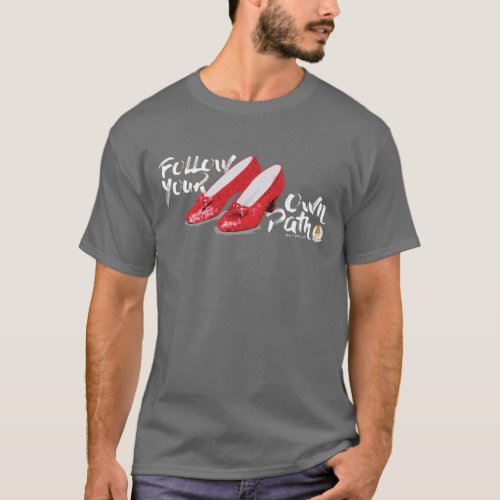 The Wizard Of Oz  Follow Your Own Path T_Shirt