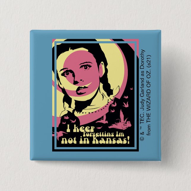 The Wizard Of Oz™ | I'm Not In Kansas Button (Front)