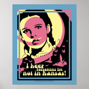 The Wizard Of Oz™   I'm Not In Kansas Poster
